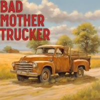 Bad Mother Trucker - Full Cover cover
